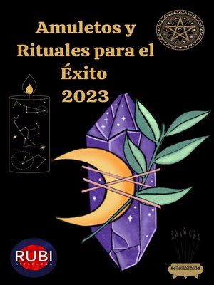 cover image of Amuletos  y  Rituales para el Éxito en el 2023